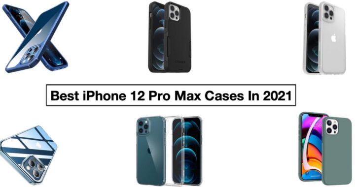 Las mejores fundas para el iPhone 12 Pro Max para 2021